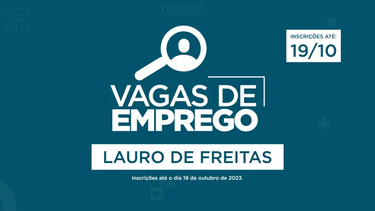 Vagas de Emprego Lauro de Freitas Outubro 2023